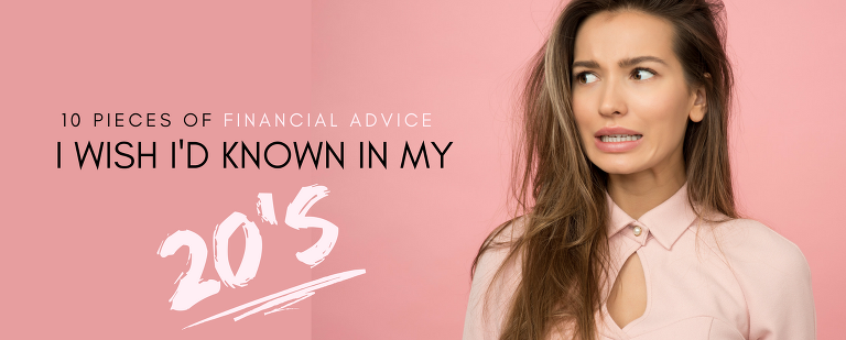 Financial information I wish I had known in my 20's